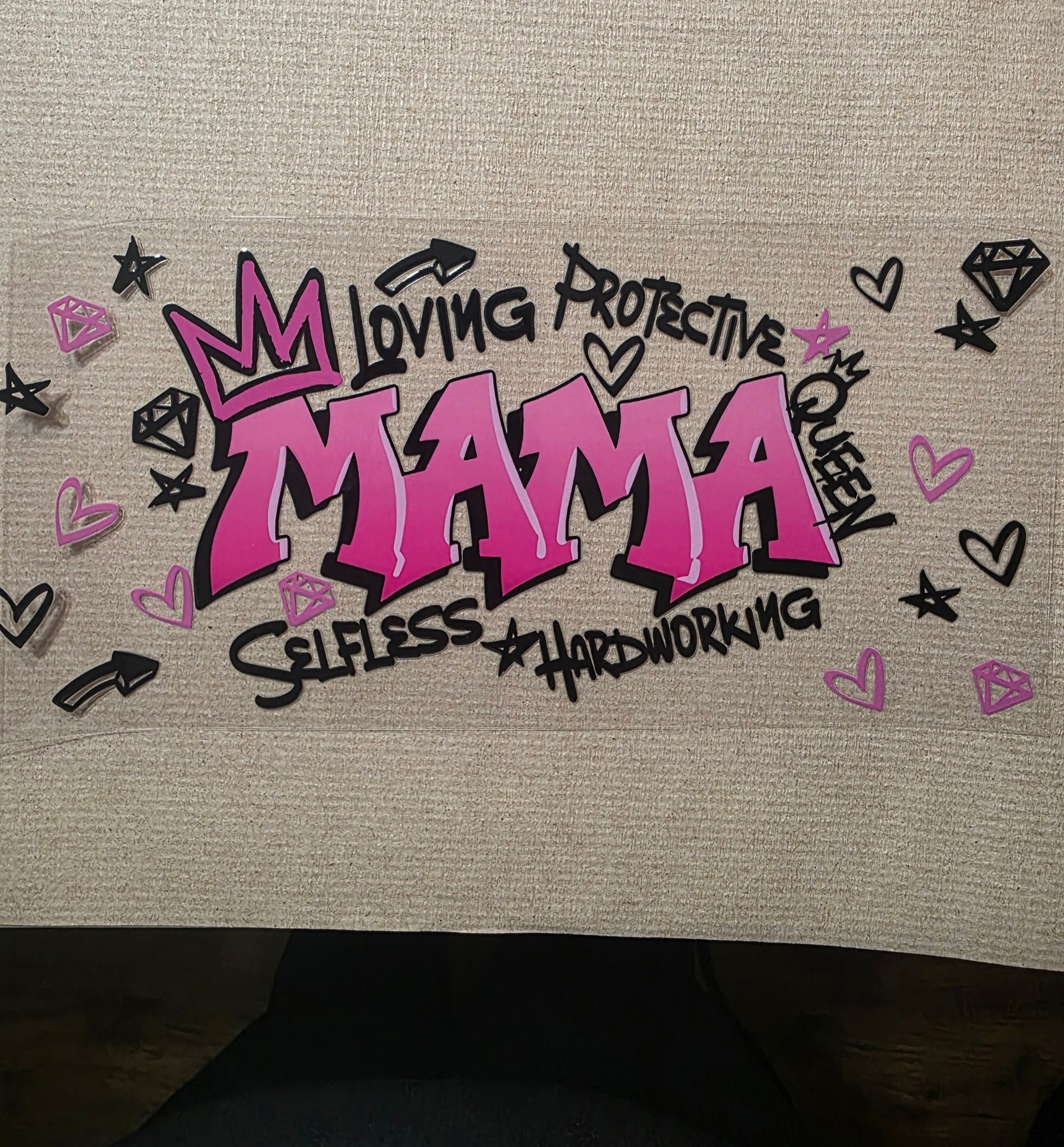 Mama w/ pink crown loving, protective, queen, selfless, hardworking