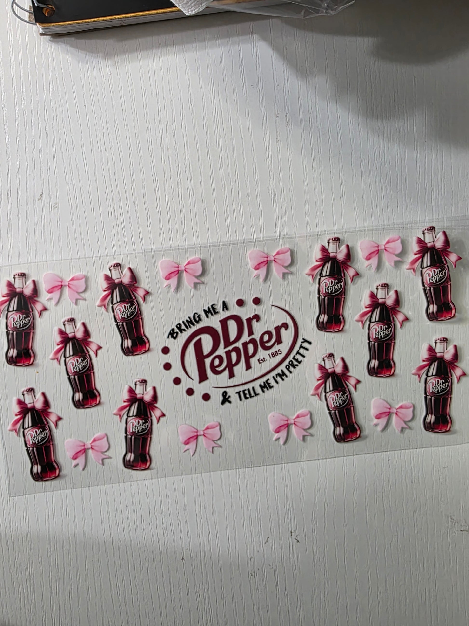 Bring me a dr pepper & tell me im pretty