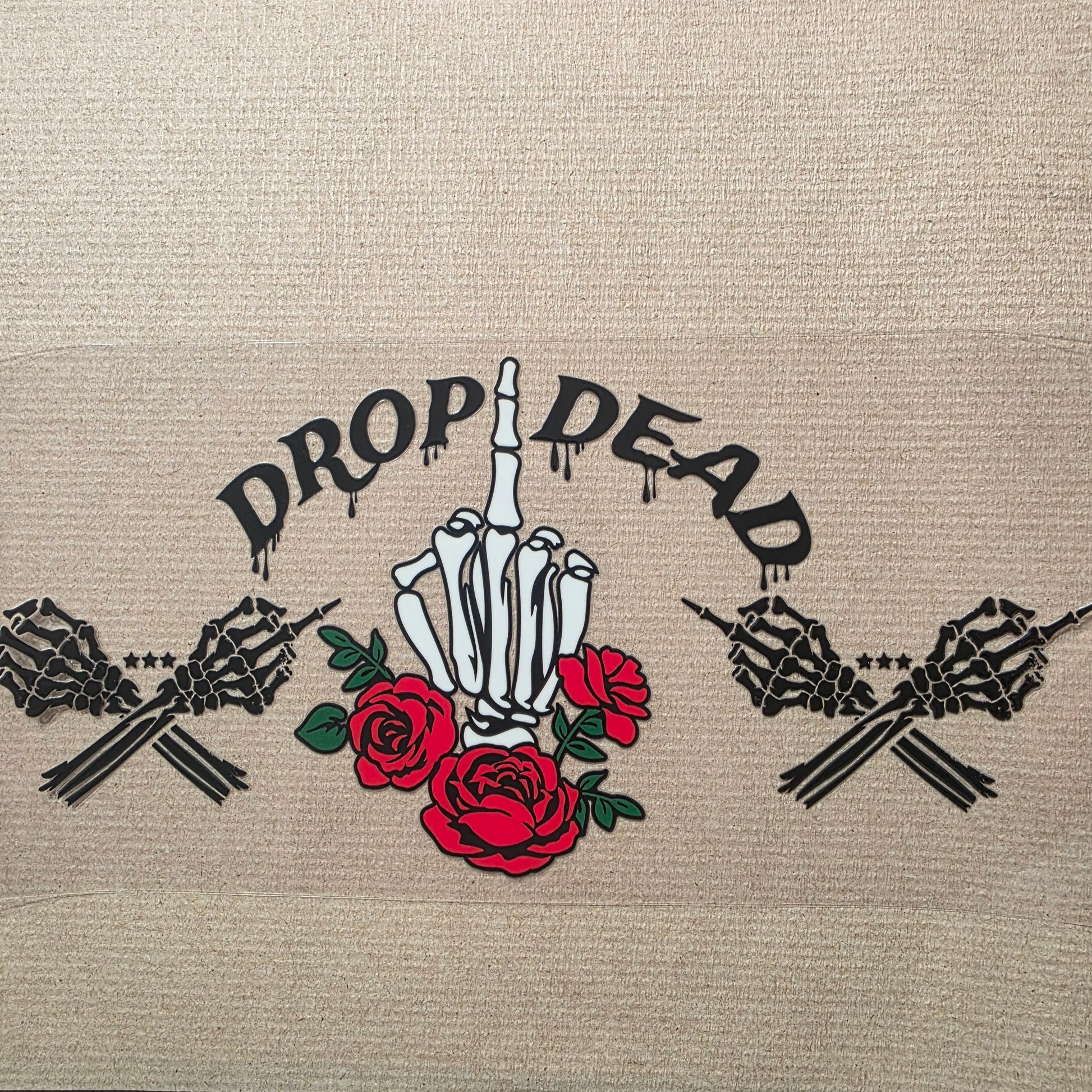 Drop dead